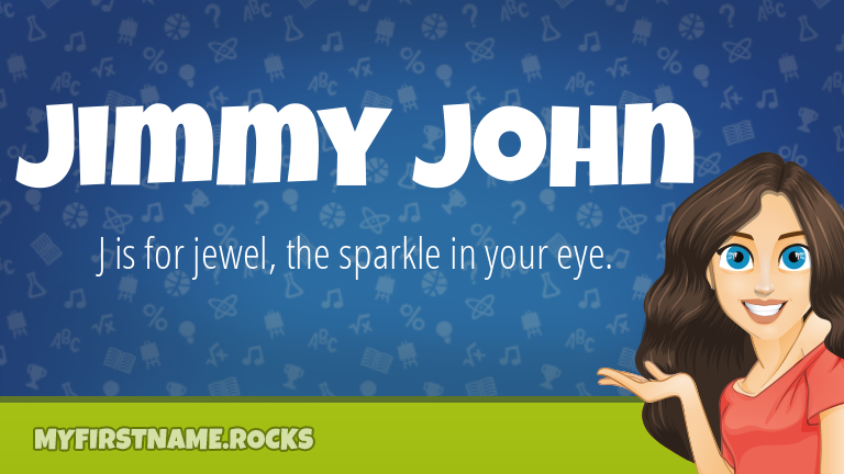 My First Name Jimmy John Rocks!