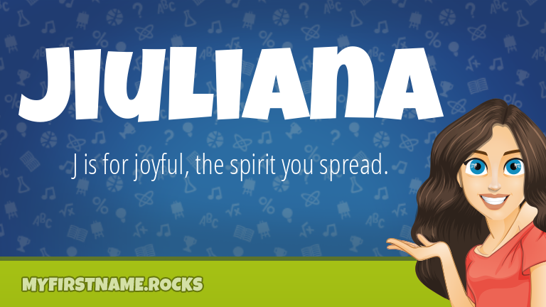 My First Name Jiuliana Rocks!