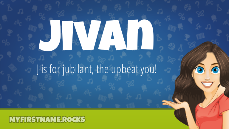 My First Name Jivan Rocks!