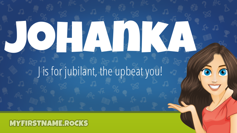 My First Name Johanka Rocks!