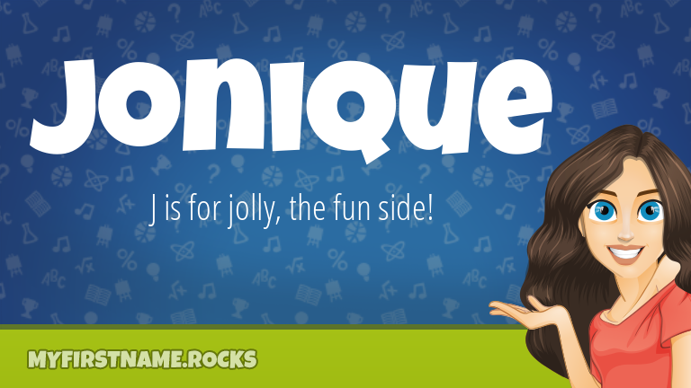 My First Name Jonique Rocks!