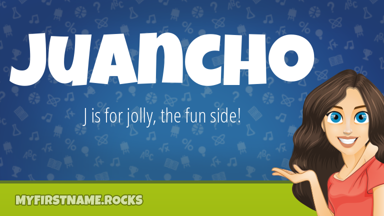 My First Name Juancho Rocks!