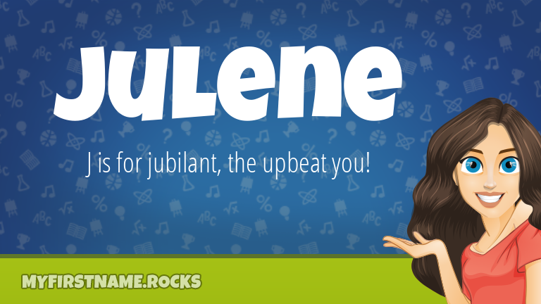 My First Name Julene Rocks!
