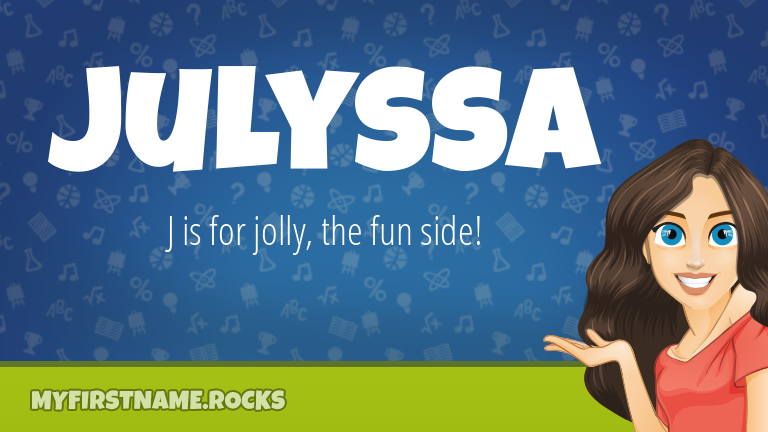 My First Name Julyssa Rocks!
