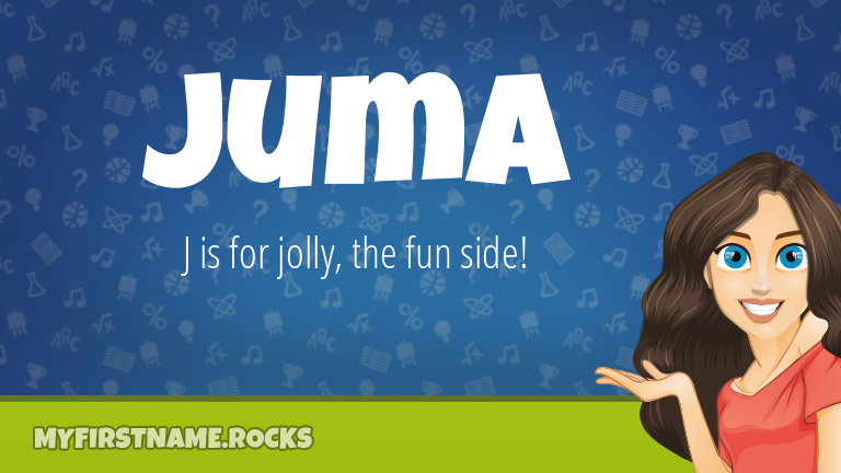 My First Name Juma Rocks!