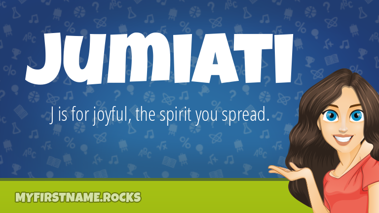 My First Name Jumiati Rocks!