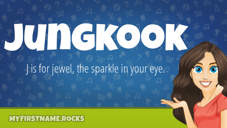 My First Name Jungkook Rocks!