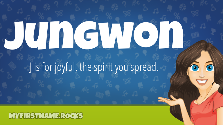My First Name Jungwon Rocks!