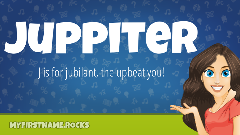 My First Name Juppiter Rocks!