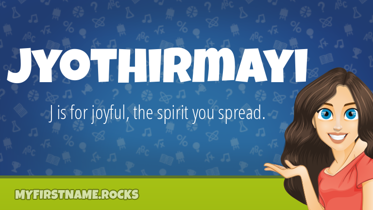 My First Name Jyothirmayi Rocks!