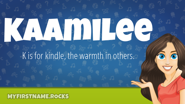 My First Name Kaamilee Rocks!