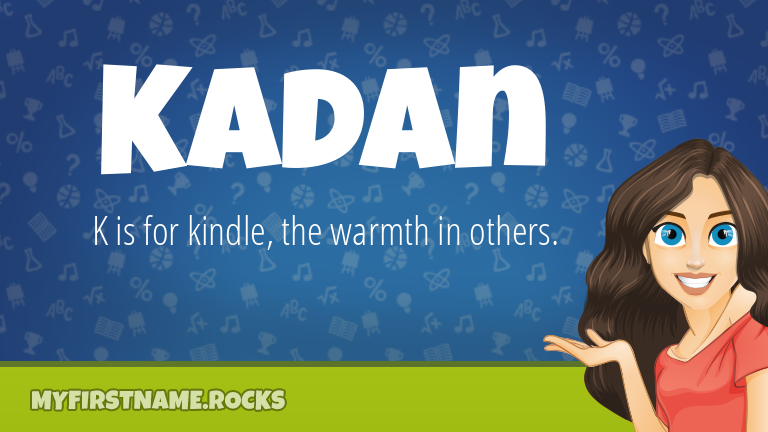 My First Name Kadan Rocks!