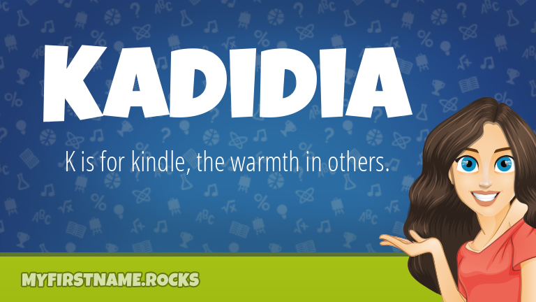 My First Name Kadidia Rocks!