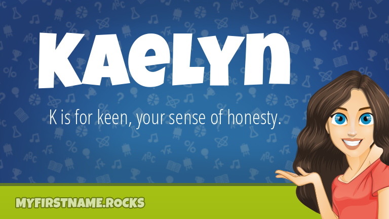 My First Name Kaelyn Rocks!