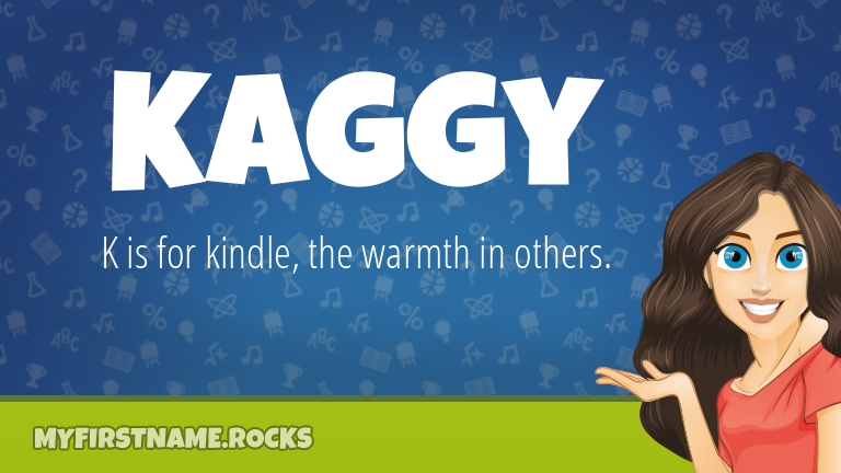 My First Name Kaggy Rocks!