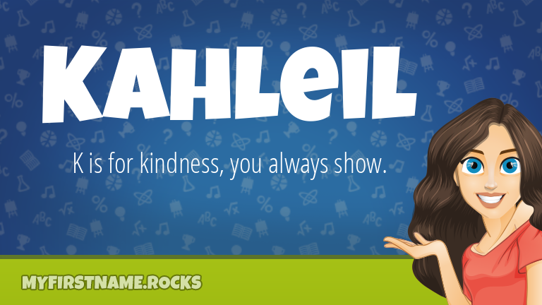 My First Name Kahleil Rocks!