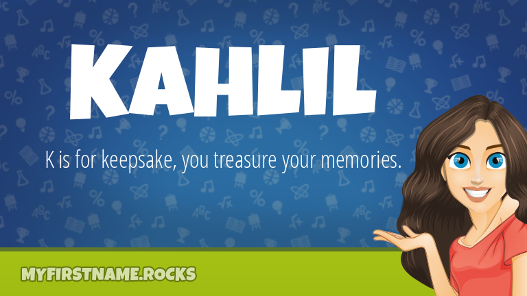 My First Name Kahlil Rocks!