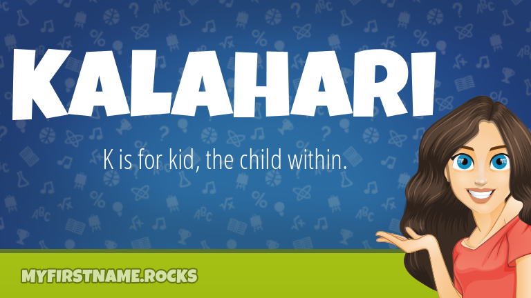My First Name Kalahari Rocks!