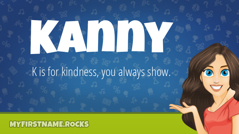 My First Name Kanny Rocks!