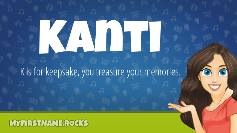 My First Name Kanti Rocks!