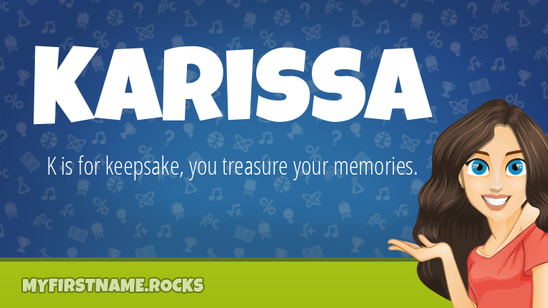 My First Name Karissa Rocks!