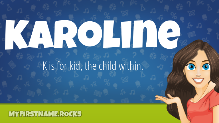 My First Name Karoline Rocks!