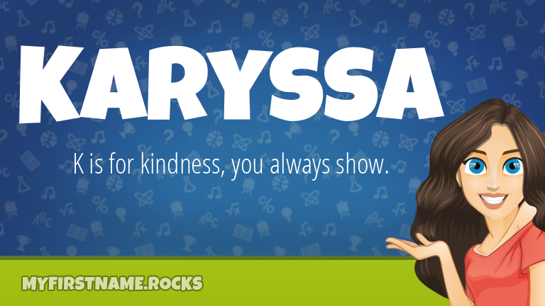 My First Name Karyssa Rocks!