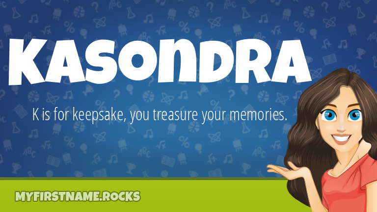 My First Name Kasondra Rocks!