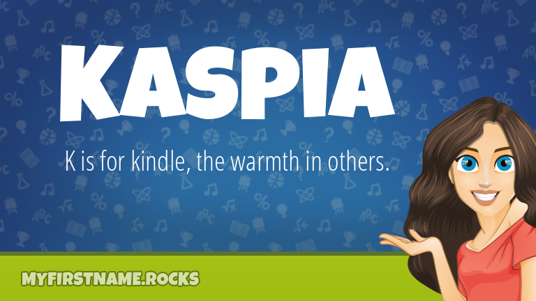 My First Name Kaspia Rocks!