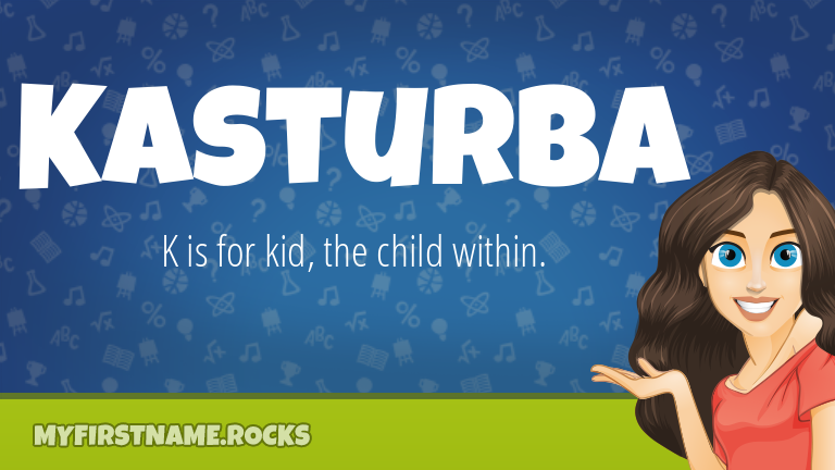 My First Name Kasturba Rocks!