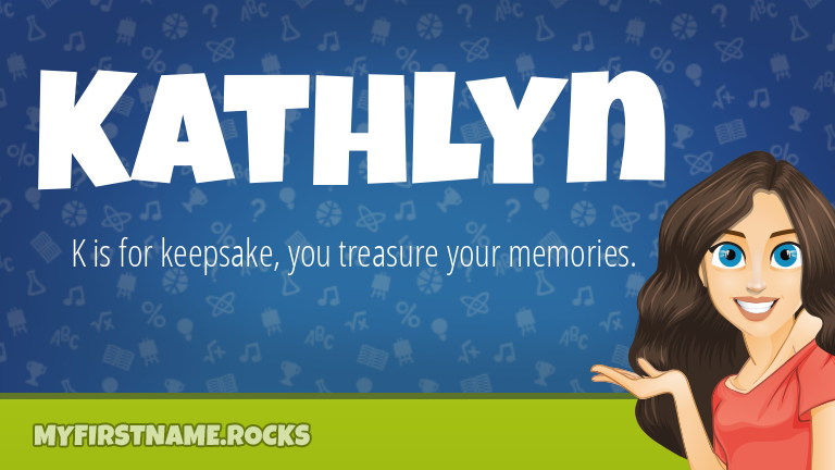 My First Name Kathlyn Rocks!