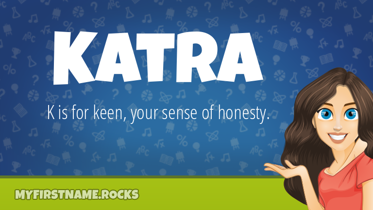 My First Name Katra Rocks!
