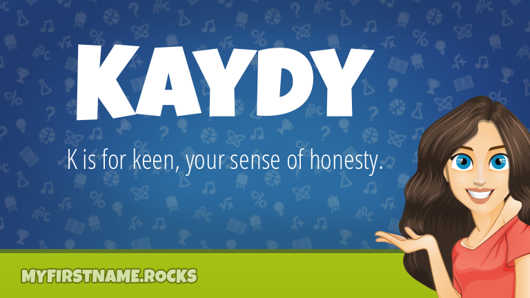 My First Name Kaydy Rocks!