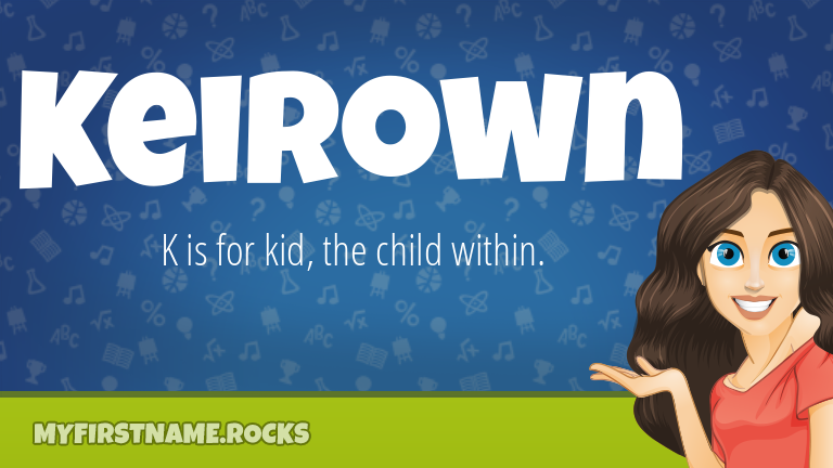 My First Name Keirown Rocks!