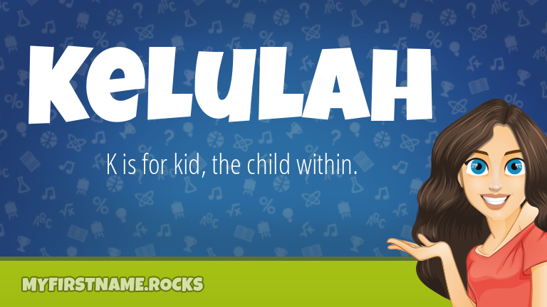 My First Name Kelulah Rocks!