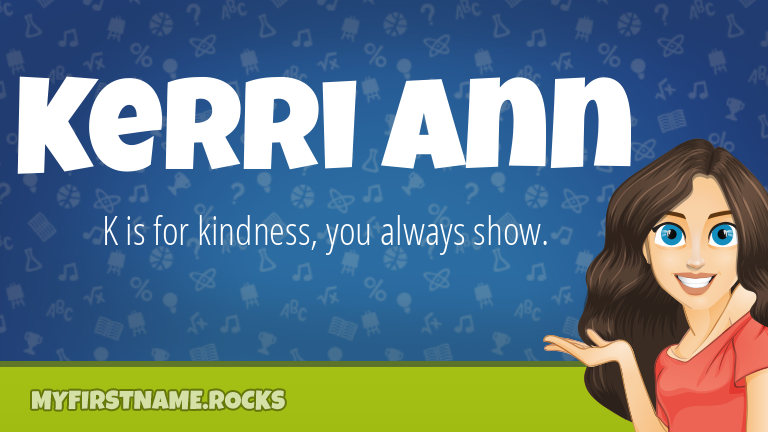 My First Name Kerri Ann Rocks!