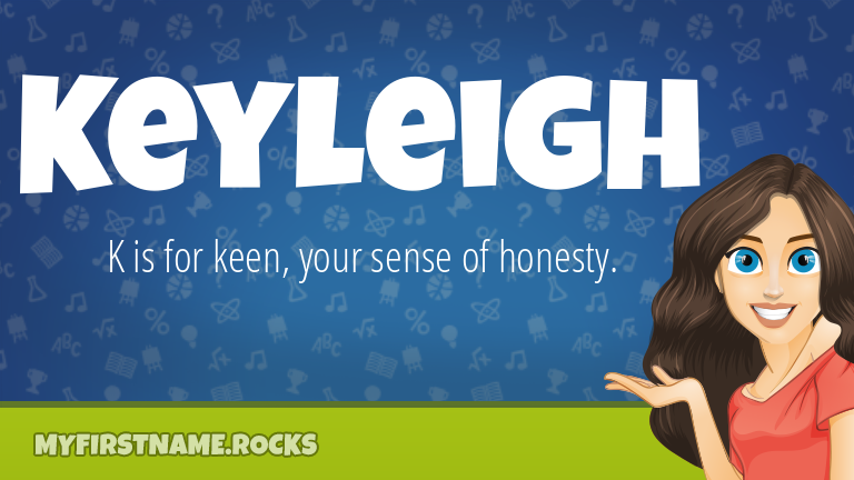 My First Name Keyleigh Rocks!