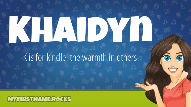 My First Name Khaidyn Rocks!