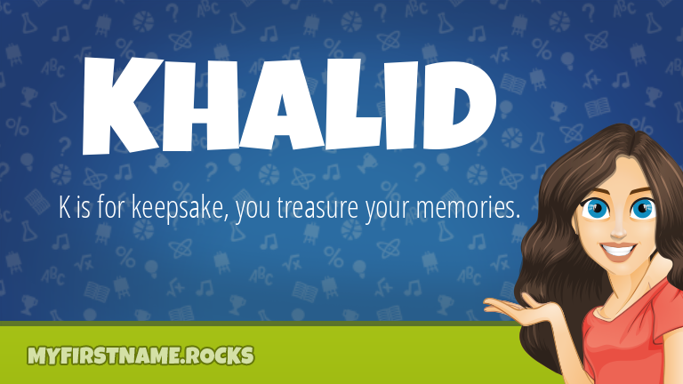 My First Name Khalid Rocks!
