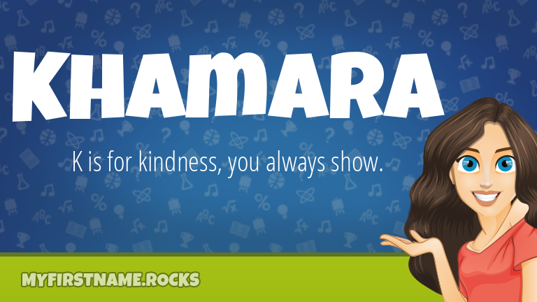 My First Name Khamara Rocks!