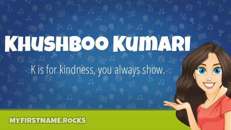 My First Name Khushboo Kumari Rocks!