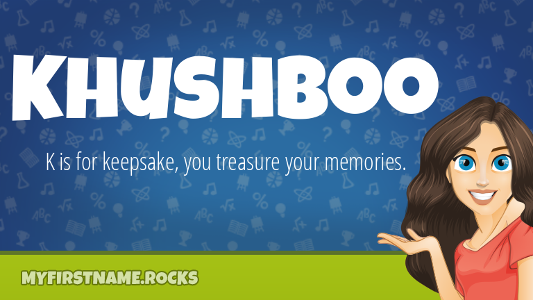 My First Name Khushboo Rocks!