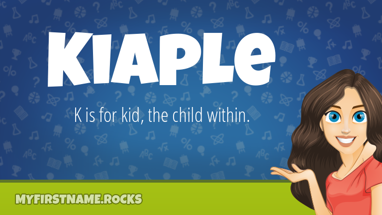 My First Name Kiaple Rocks!