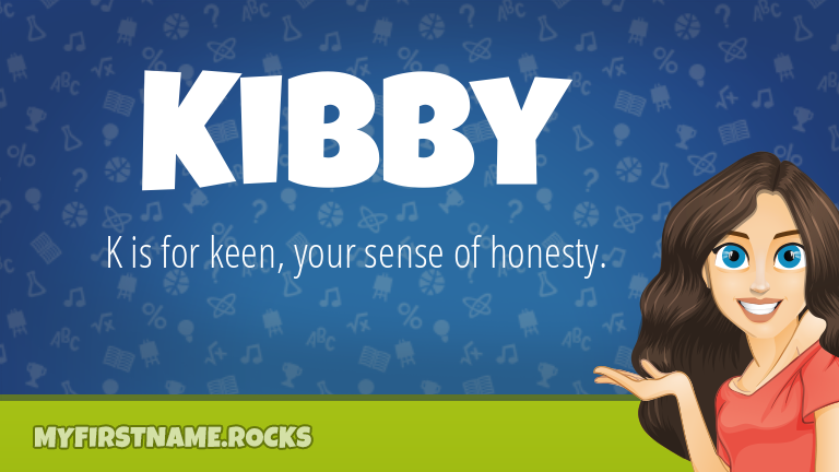 My First Name Kibby Rocks!