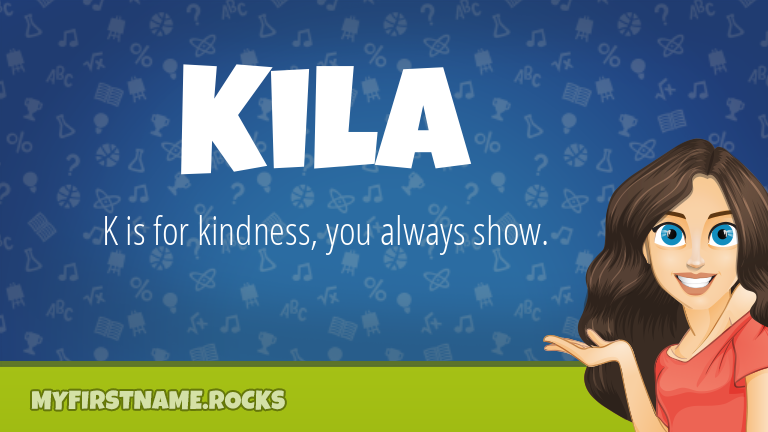 My First Name Kila Rocks!