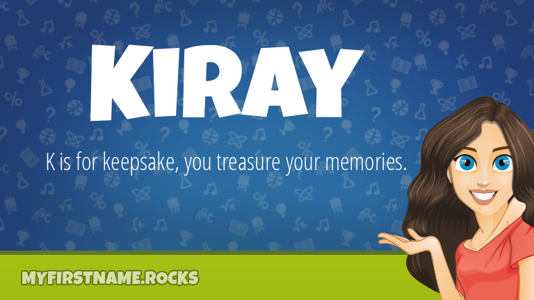 My First Name Kiray Rocks!