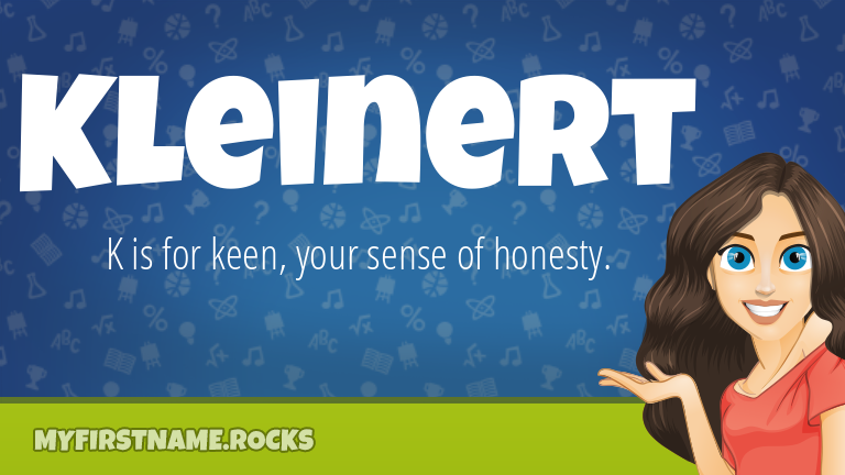 My First Name Kleinert Rocks!