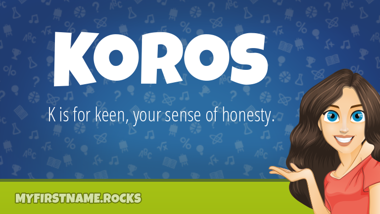 My First Name Koros Rocks!