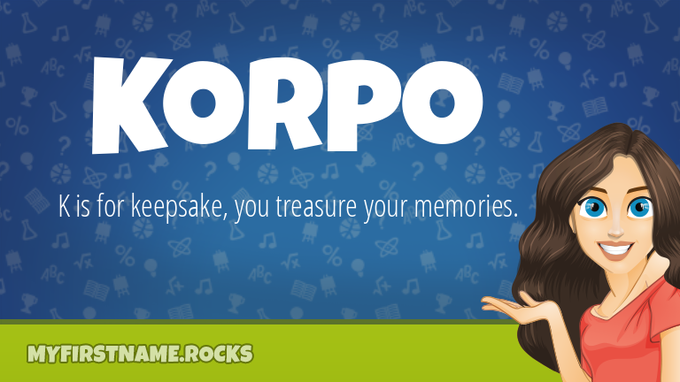 My First Name Korpo Rocks!