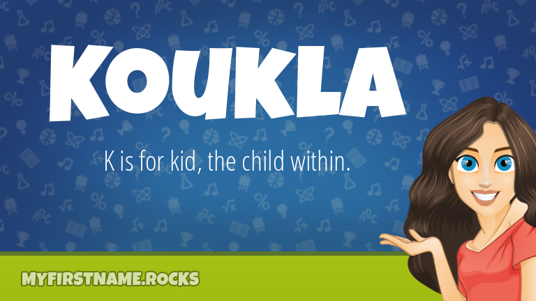 My First Name Koukla Rocks!
